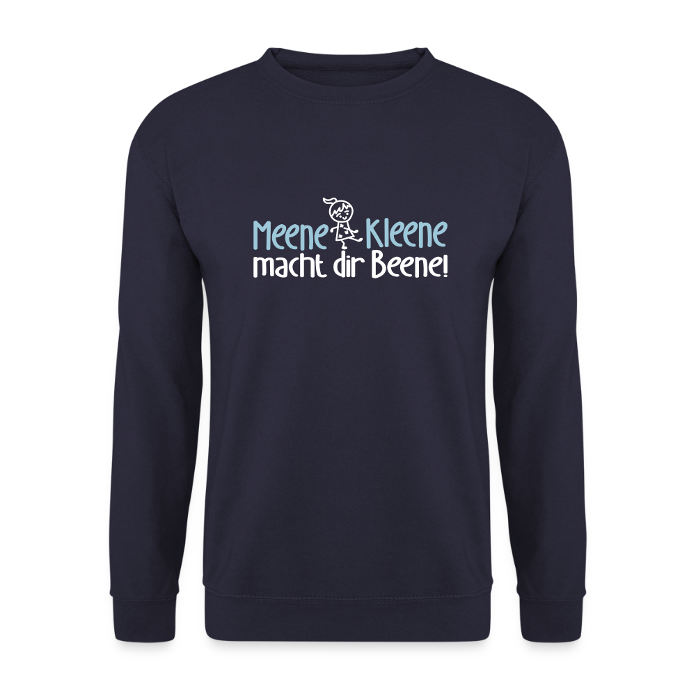Meene Kleene macht dir Beene! - Unisex Pullover - Navy