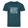 Tinnitus in de Oogen? Ick seh' nur Pfeifen hier! - Unisex Bio T-Shirt - Dunkles Petrol