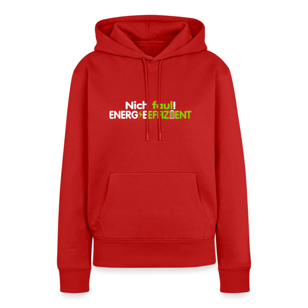 Nich faul! Energieeffizient! - Frauen Premium Hoodie - Rot