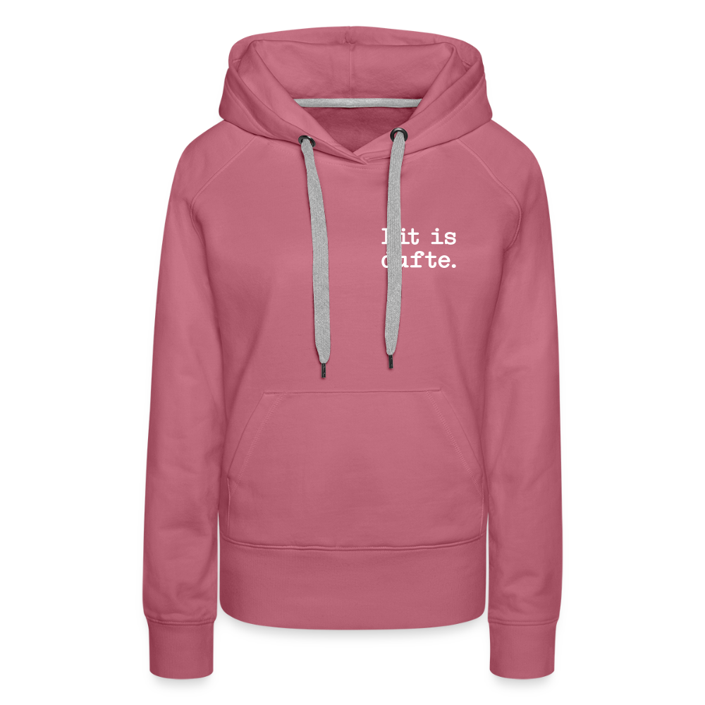 Dit is dufte - Frauen Premium Hoodie - Malve