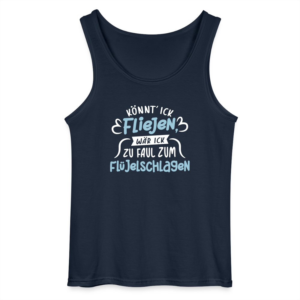 Könnt' ick fliejen, wär ick zu faul zum Flüjelschlagen - Männer Tank Top - Navy