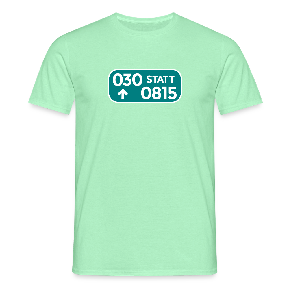 030 statt 0815 - Männer Premium T-Shirt - Mintgrün