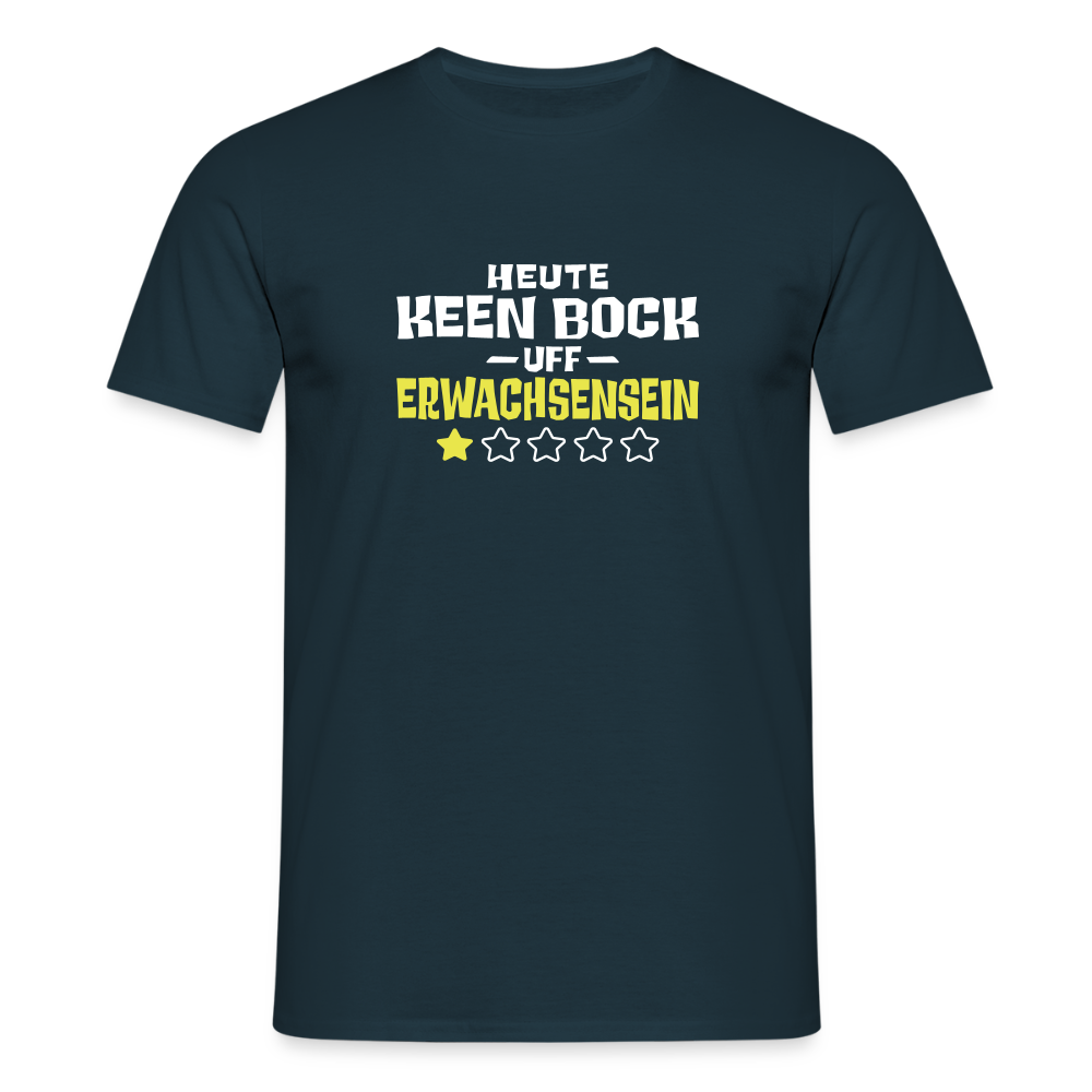 Keen Bock uff Erwachsensein - Männer Premium T-Shirt - Navy
