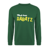 Mach keen Rabatz - Unisex Pullover - Grün