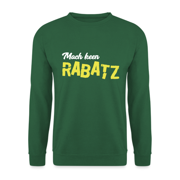 Mach keen Rabatz - Unisex Pullover - Grün