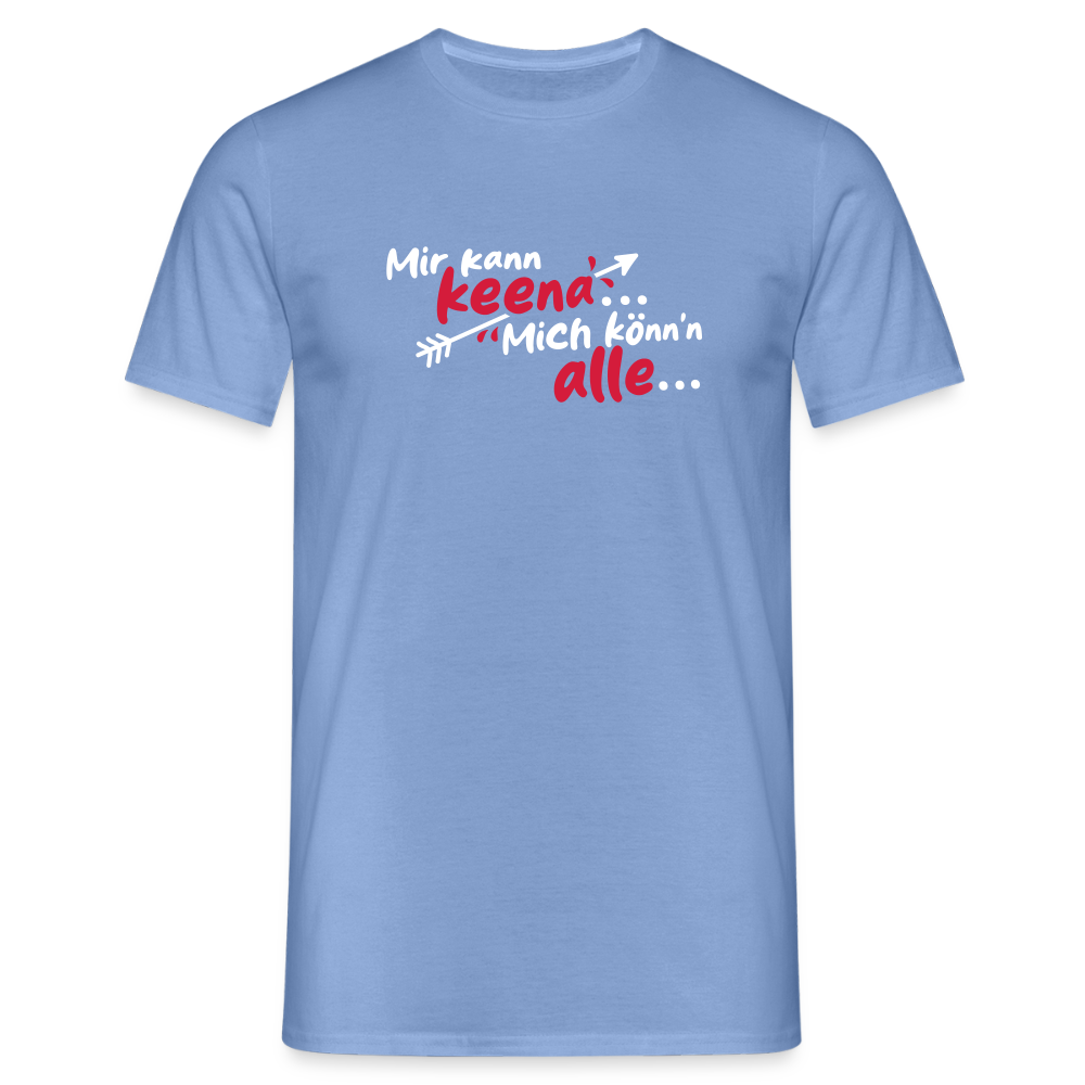 Mir kann keena... Mich könn'n alle... - Männer Premium T-Shirt - carolina blue