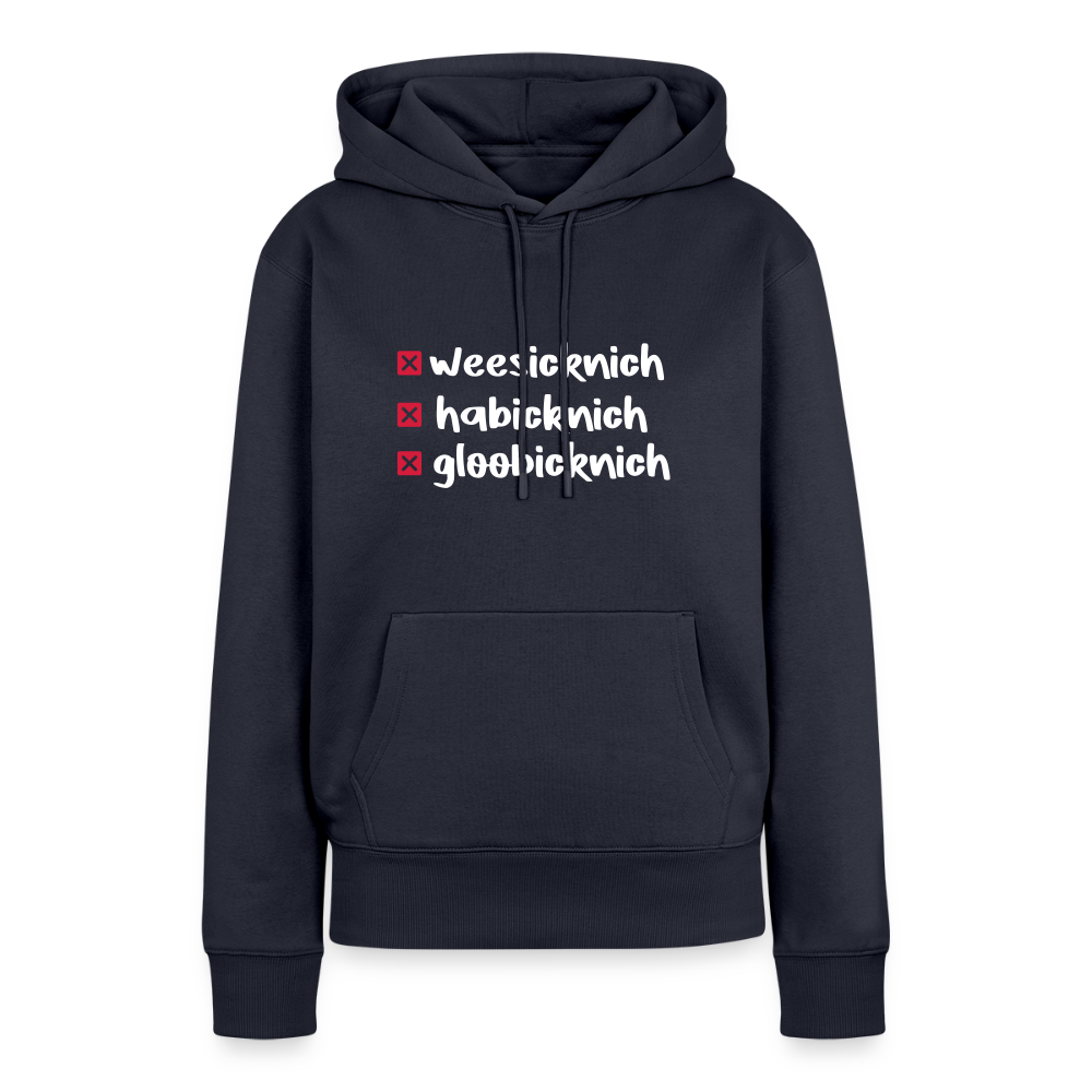 weesicknich, habicknich, gloobicknich - Frauen Premium Hoodie - Navy