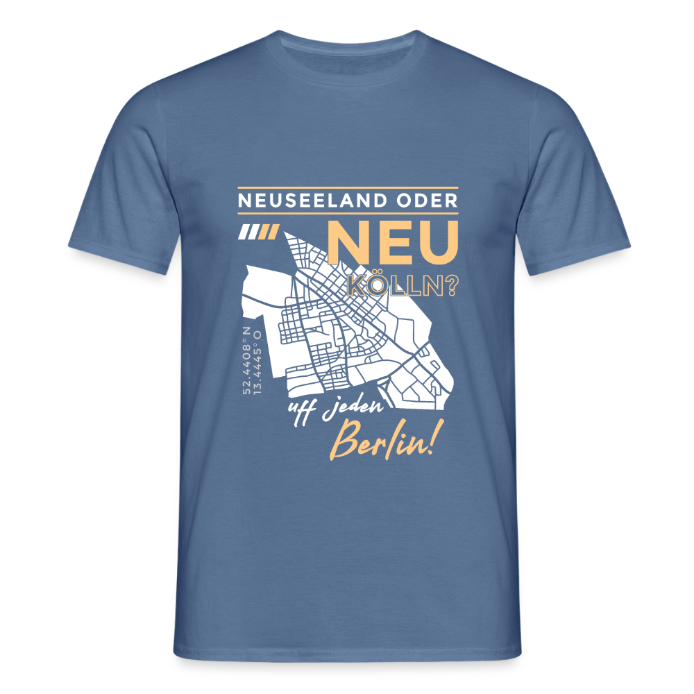 Neuseeland oder Neukölln - Männer Premium T-Shirt - Taubenblau