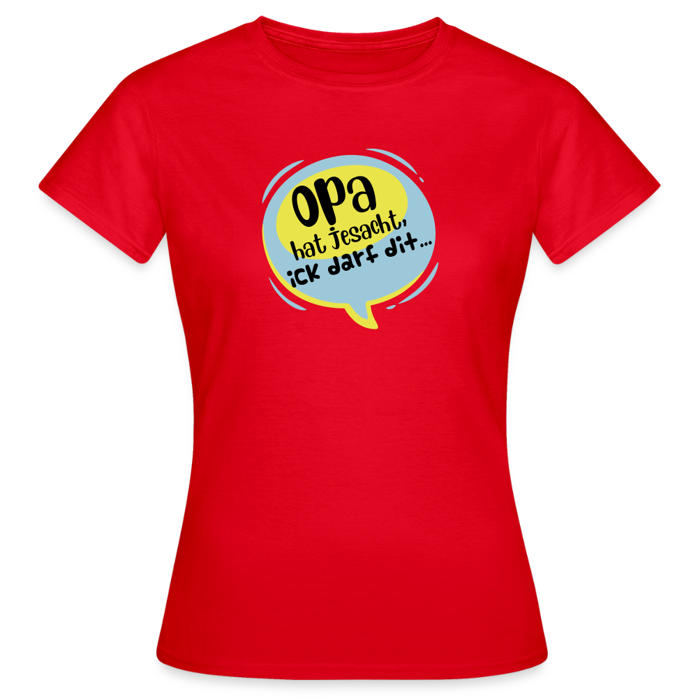 Ick darf dit! - Frauen Premium T-Shirt - Rot