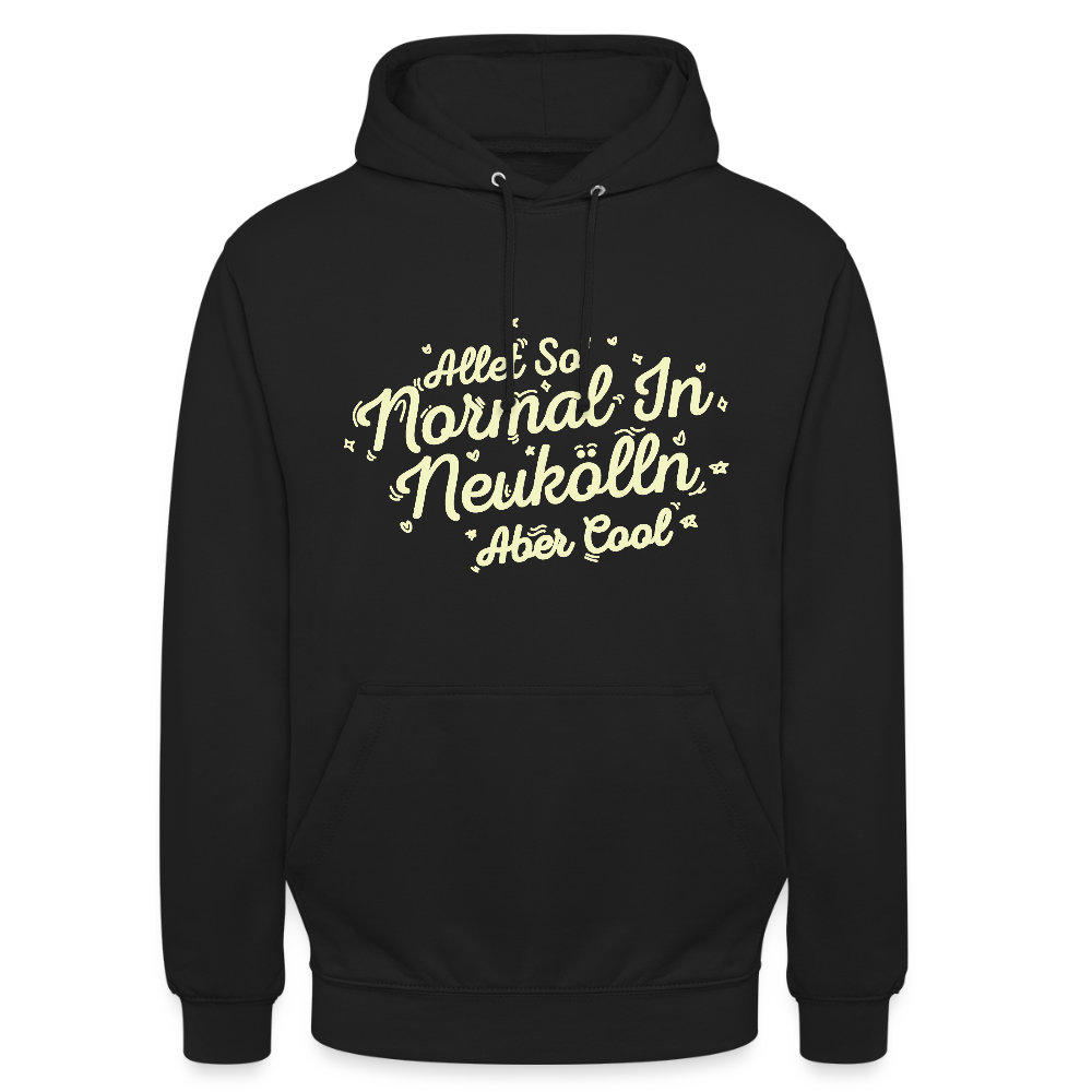 Neukölln is so normal - Unisex Hoodie - Schwarz