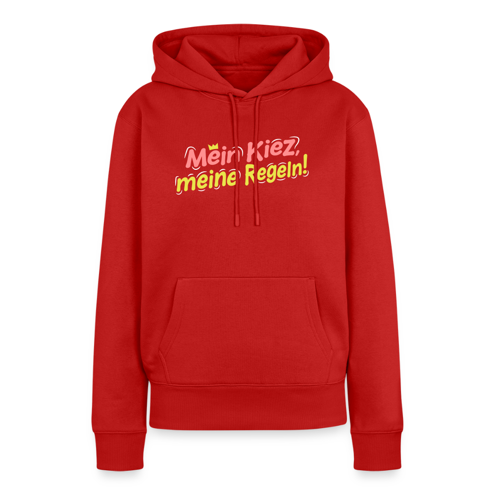 Mein Kiez, meine Regeln! - Frauen Premium Hoodie - Rot
