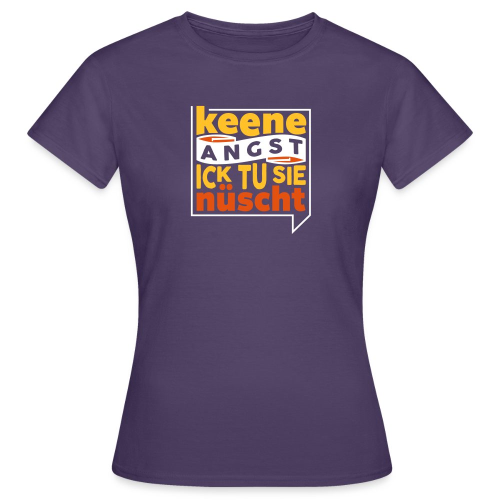 Keene Angst Ick Tu Sie Nüscht - Frauen Premium T-Shirt - Dunkellila