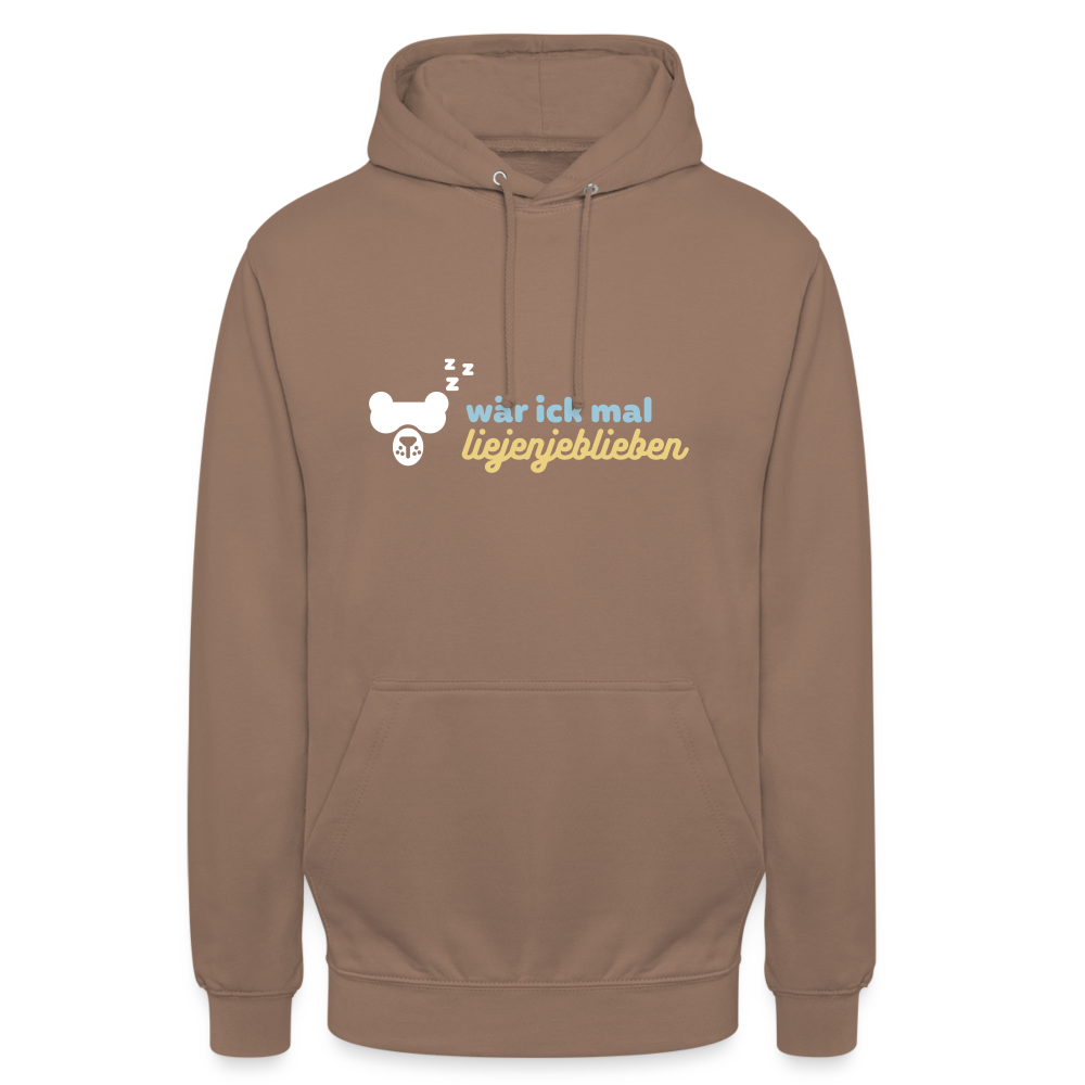 wär ick mal liejenjeblieben - Unisex Hoodie - Mokka