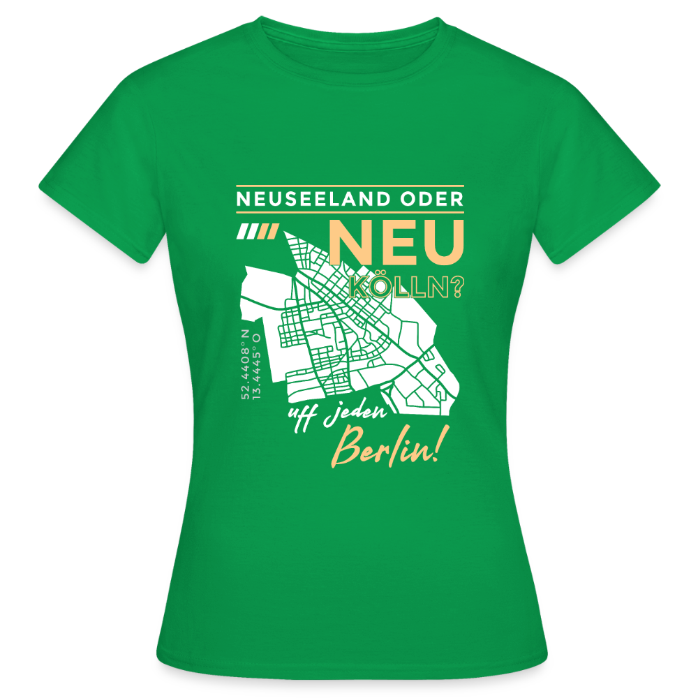 Neuseeland oder Neukölln - Frauen Premium T-Shirt - Kelly Green