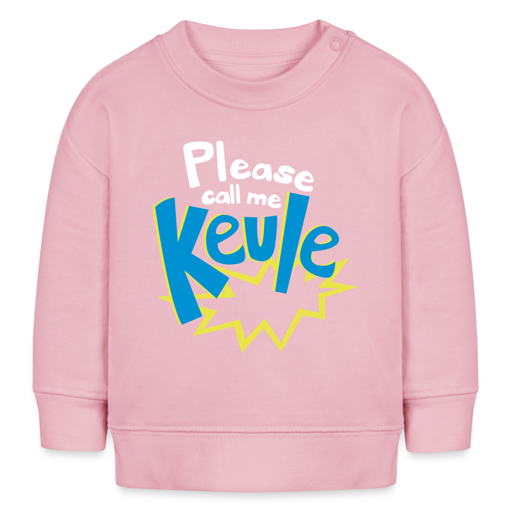 Call me Keule! - Baby Bio Pullover - Hellrosa