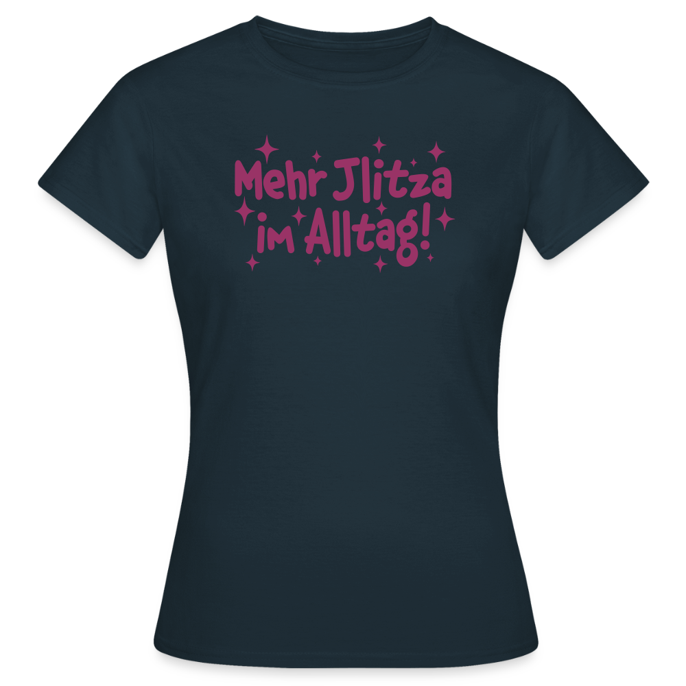 Mehr Jlitzer im Alltag! - Frauen Premium T-Shirt - Navy