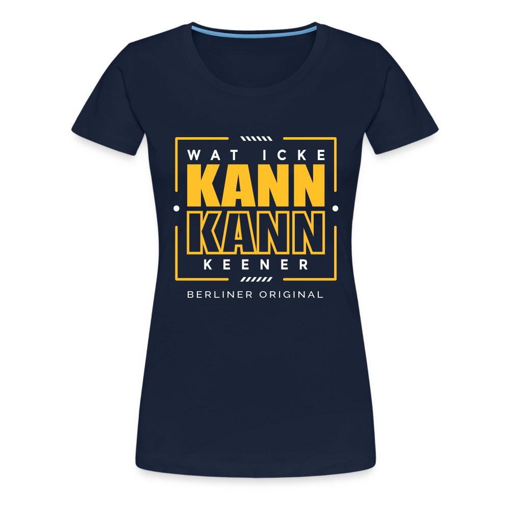 Wat Icke Kann, Kann Keener - Frauen Premium T-Shirt - Navy