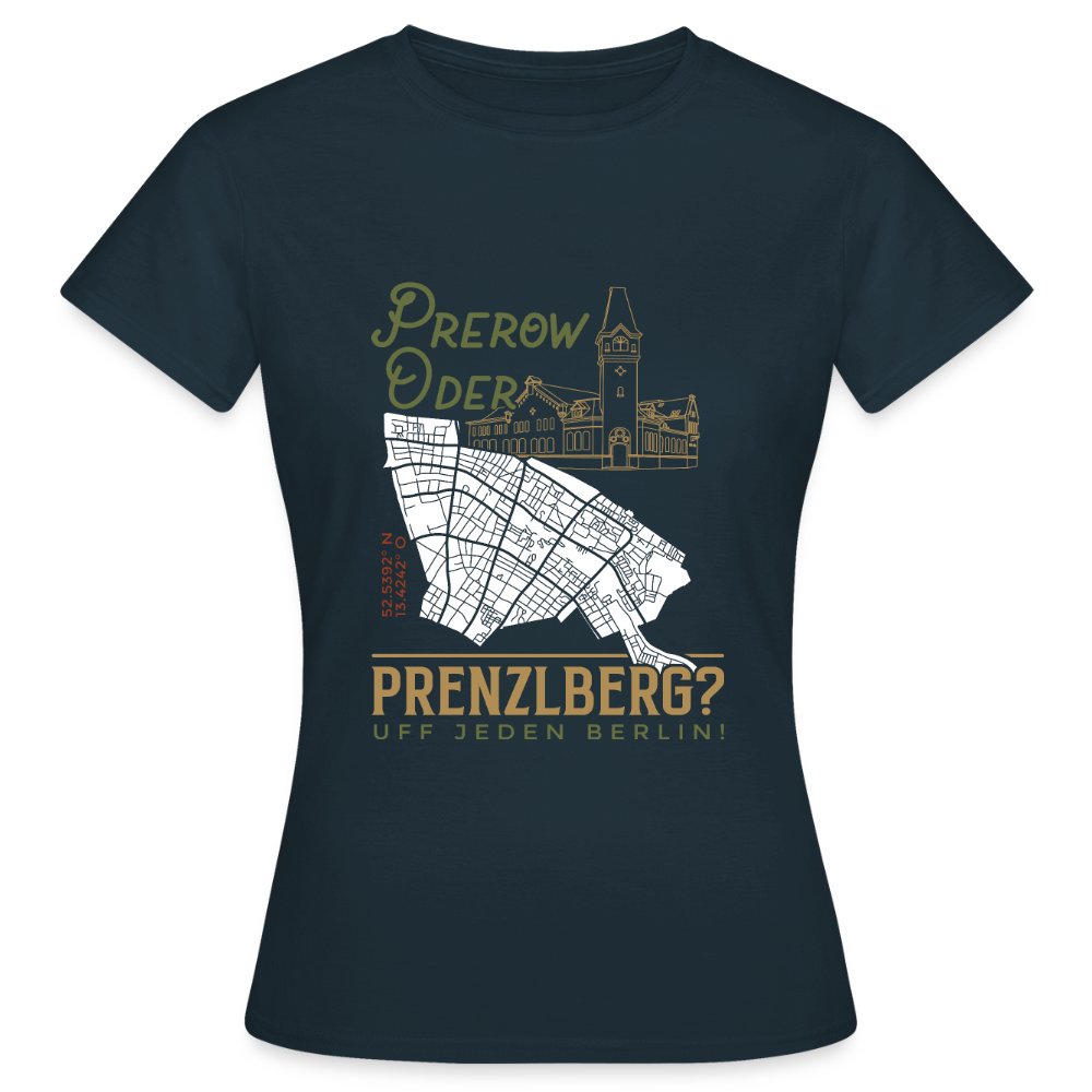 Prerow oder Prenzlberg - Frauen Premium T-Shirt - Navy