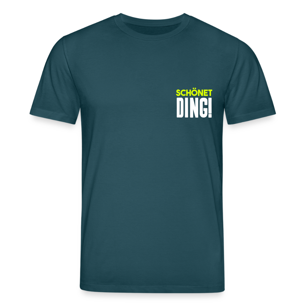 schönet Ding! - Unisex Bio T-Shirt - Dunkles Petrol
