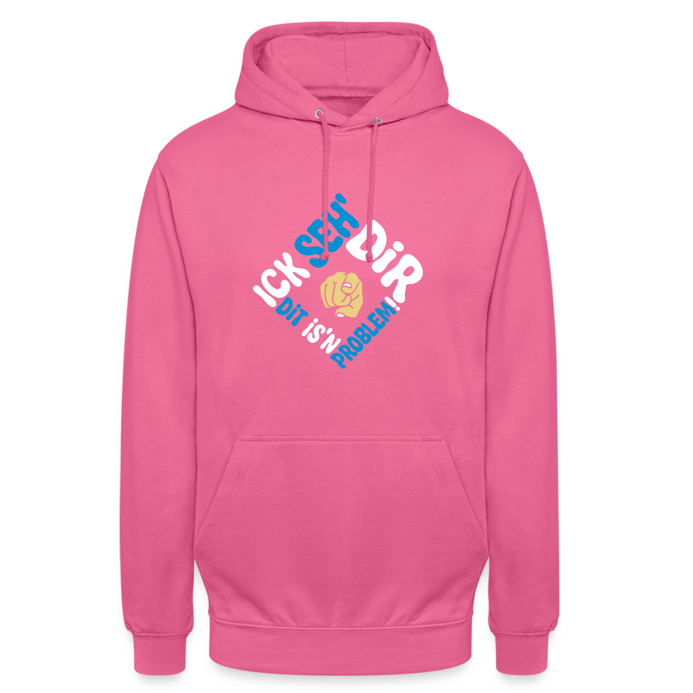 Ick seh' dir. Dit is'n Problem. - Unisex Hoodie - Pink