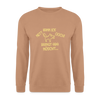 NETT KANN ICK OOCH! - Unisex Pullover - Mocca