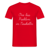 One Less Problem in Neukölln - Männer Premium T-Shirt - Rot