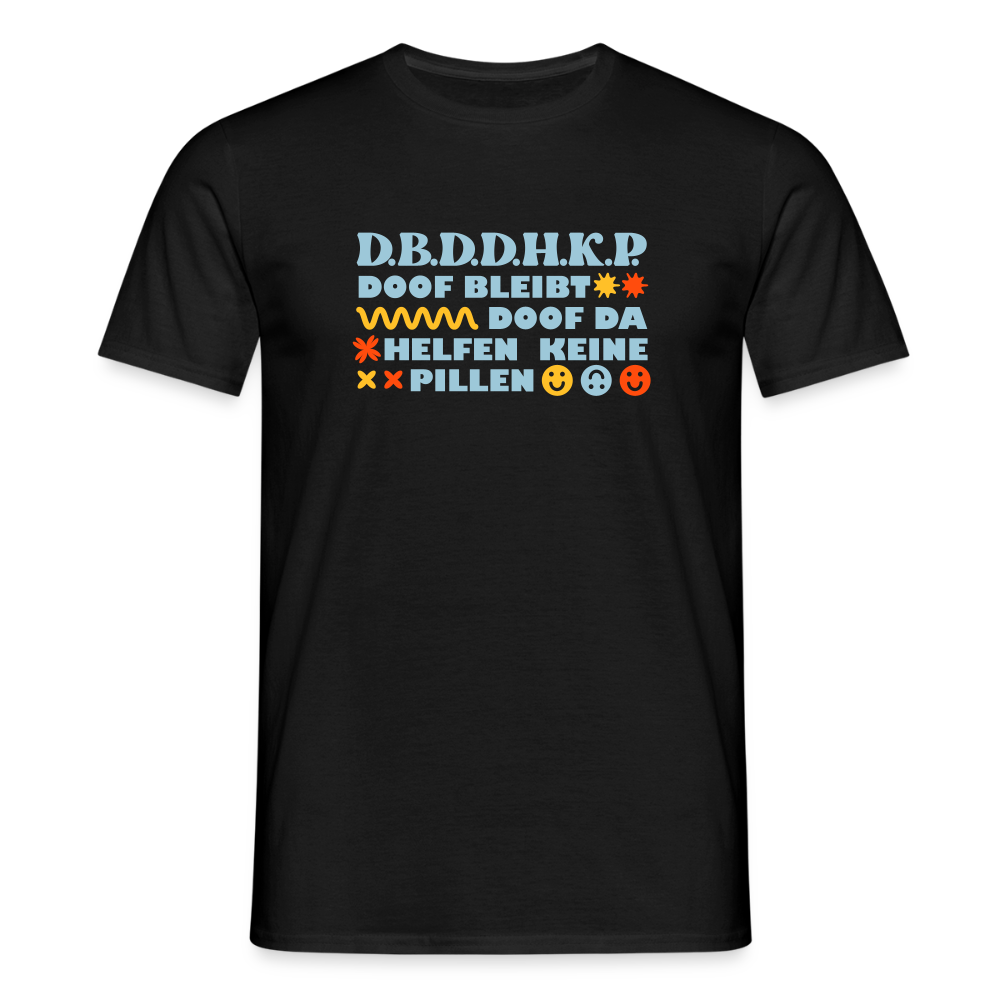 d.b.d.d.h.k.P - Männer Premium T-Shirt - Schwarz
