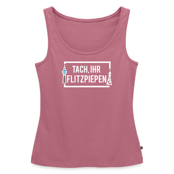 Tach ihr Flitzpiepen - weiß - Frauen Bio Tank Top - Mauve