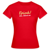 Episch! Von Jeburt an - Frauen Premium T-Shirt - Rot
