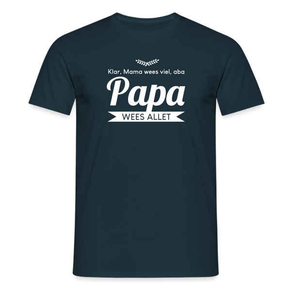 Opa wees allet - Männer Premium T-Shirt - Navy