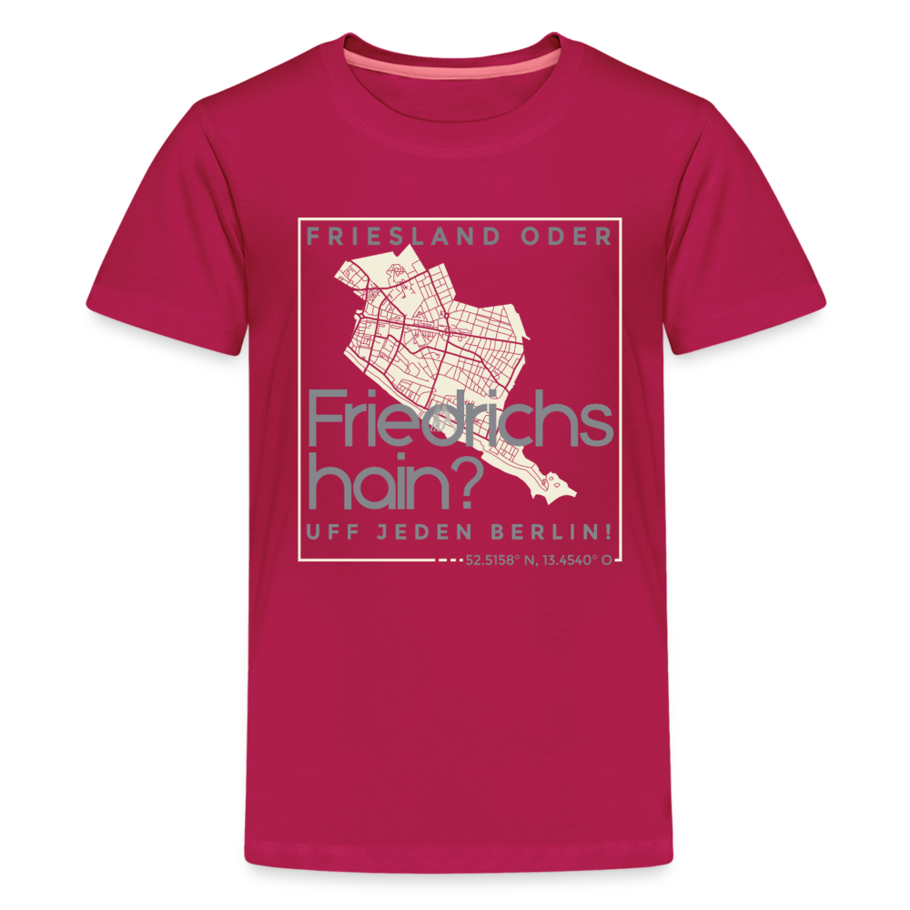Friesland oder Friedrichshain - Teenager Premium T-Shirt - dunkles Pink