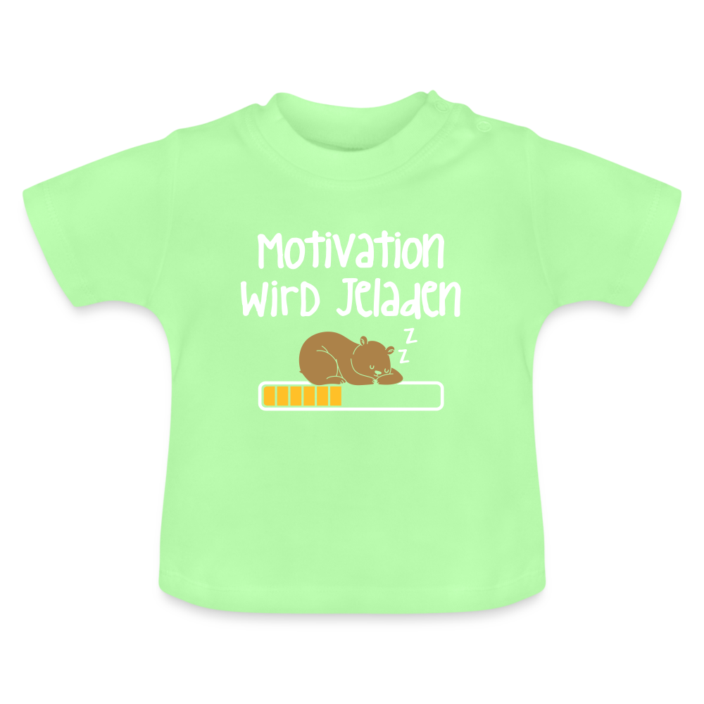 Motivation Wird Jeladen Warten - Baby T-Shirt - Mintgrün