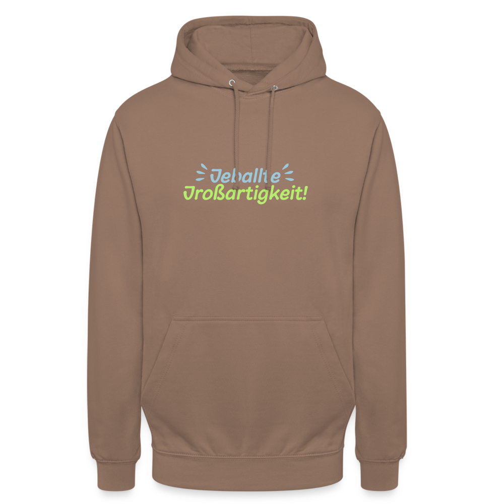 Jeballte Jroßartigkeit! - Unisex Hoodie - Mokka