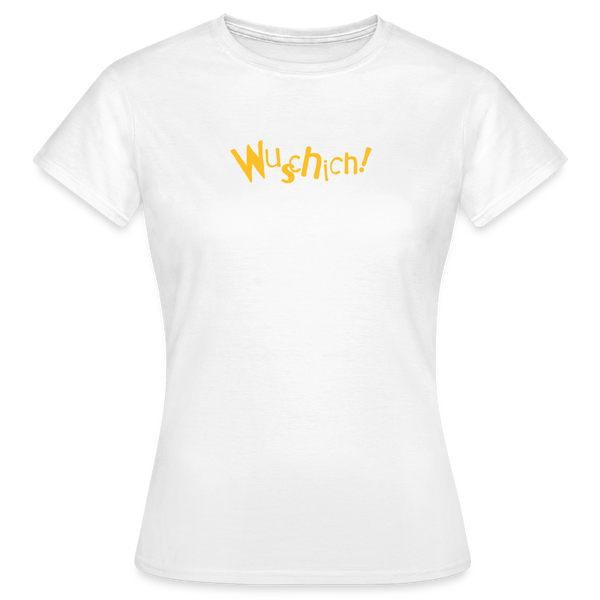 Wuschich! - Frauen Premium T-Shirt - Weiß