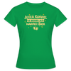 Juter Kumpel ist besser als warmet Bier - Frauen Premium T-Shirt - Kelly Green