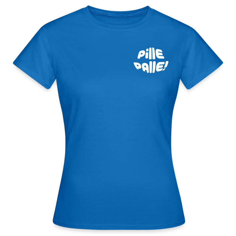 Pille Palle - Frauen Premium T-Shirt - Royalblau