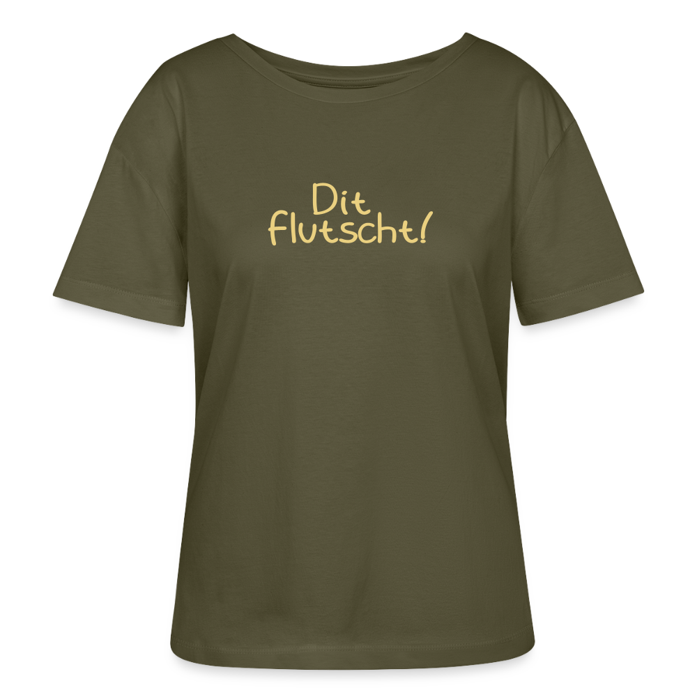 Dit flutscht! - Relaxed Rundhals Frauen Bio-T-Shirt - Khaki