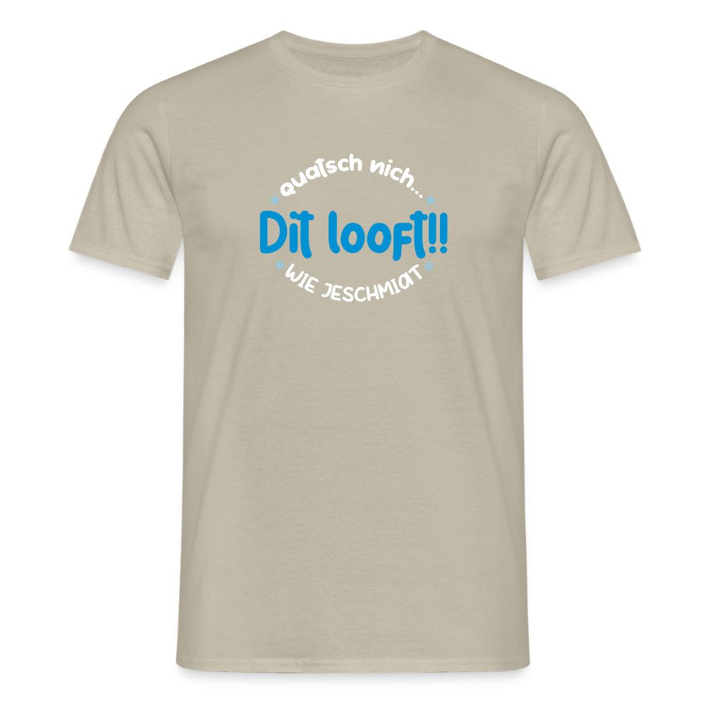 Dit Looft! - Männer Premium T-Shirt - Sandbeige