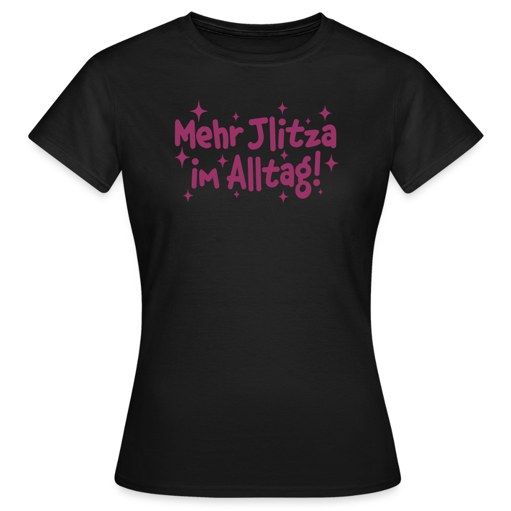 Mehr Jlitzer im Alltag! - Frauen Premium T-Shirt - Schwarz