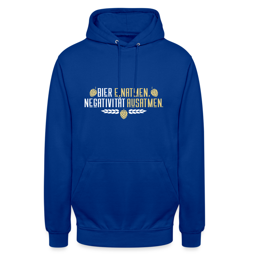 Bier einatmen, Negativität ausatmen. - Unisex Hoodie - Royalblau