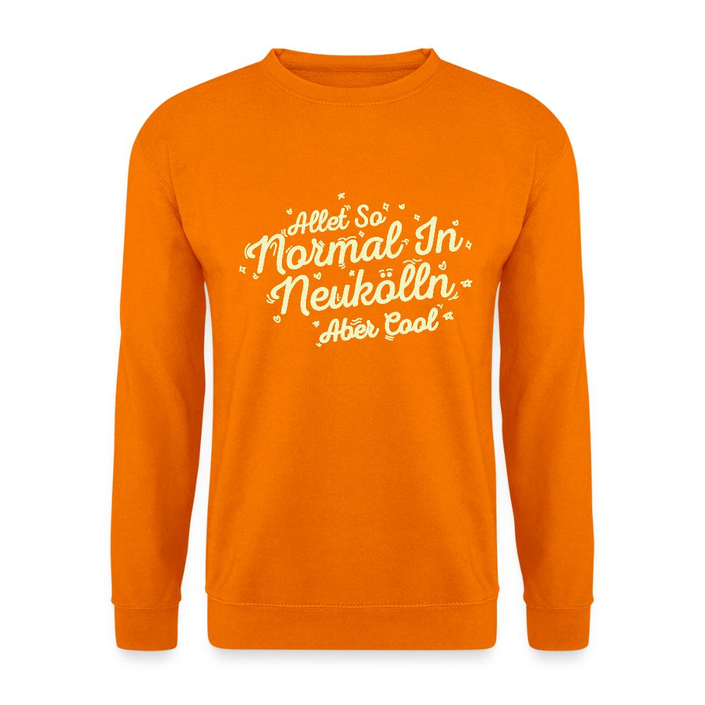 Neukölln is so normal - Unisex Pullover - Orange