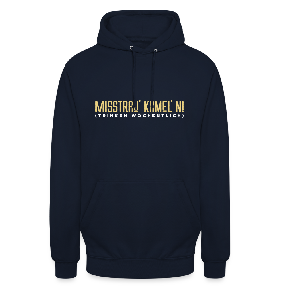 Misstrau' Kamel'n! (trinken wöchentlich) - Unisex Hoodie - Navy