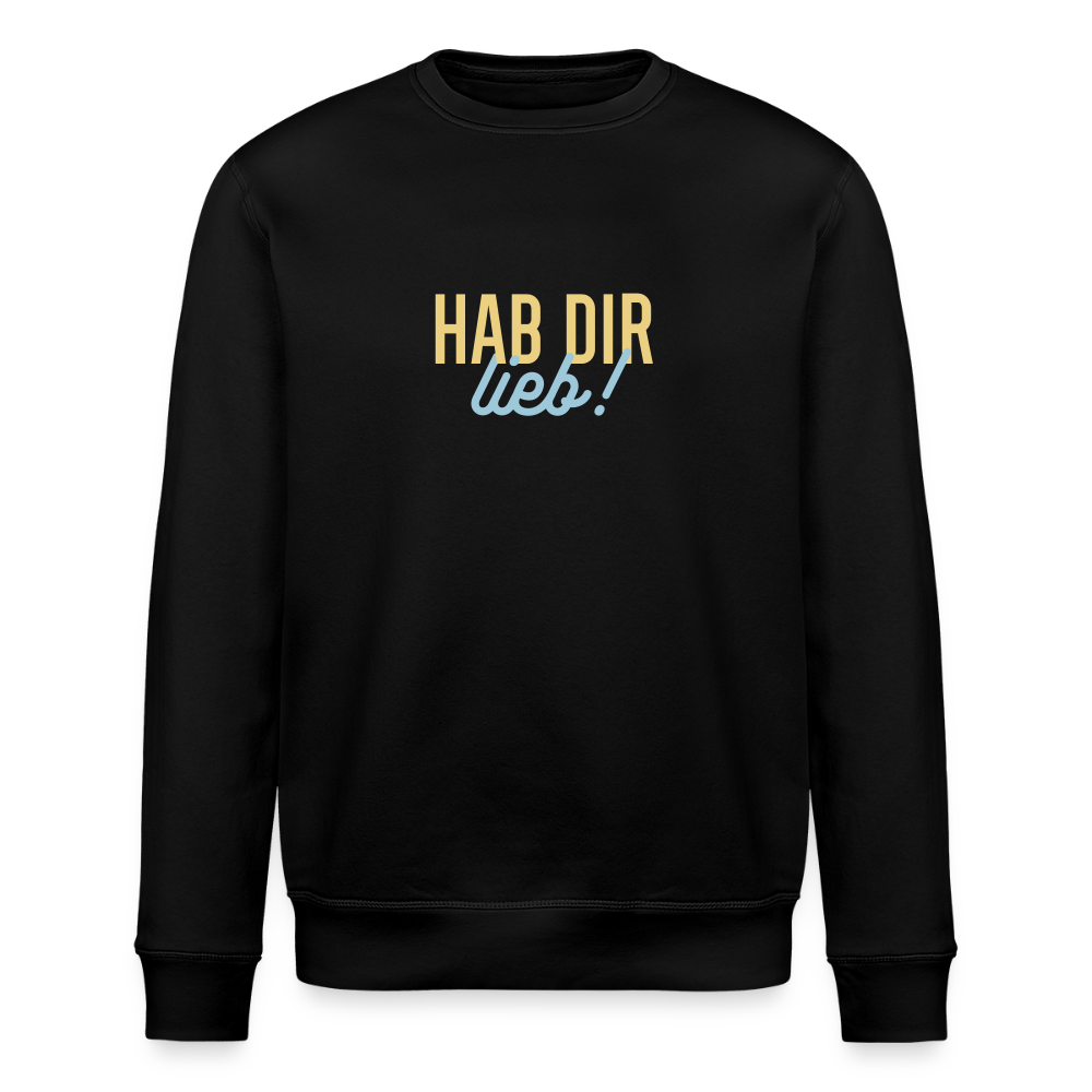 Hab Dir Lieb! - Unisex Bio Sweatshirt - Schwarz