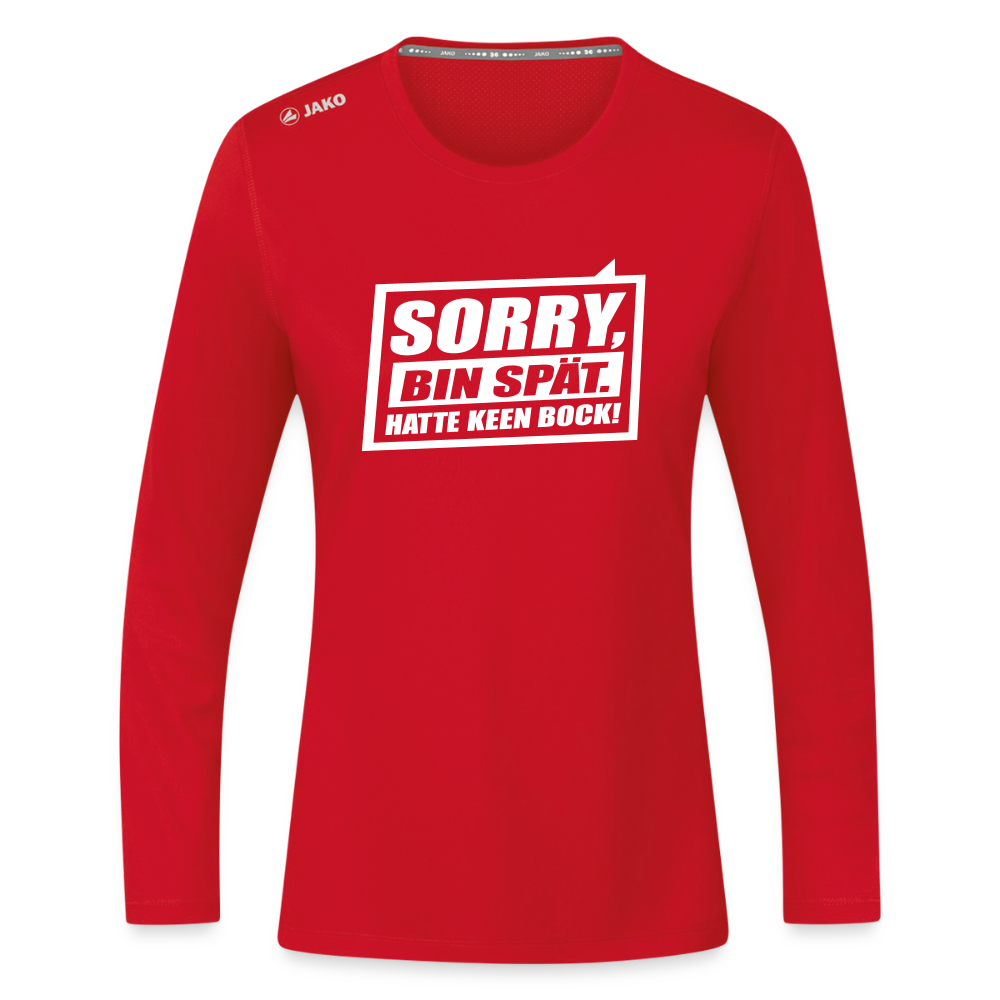 Sorry, ick bin spät. Hatte keen Bock. - Frauen Sport Langarmshirt - Rot