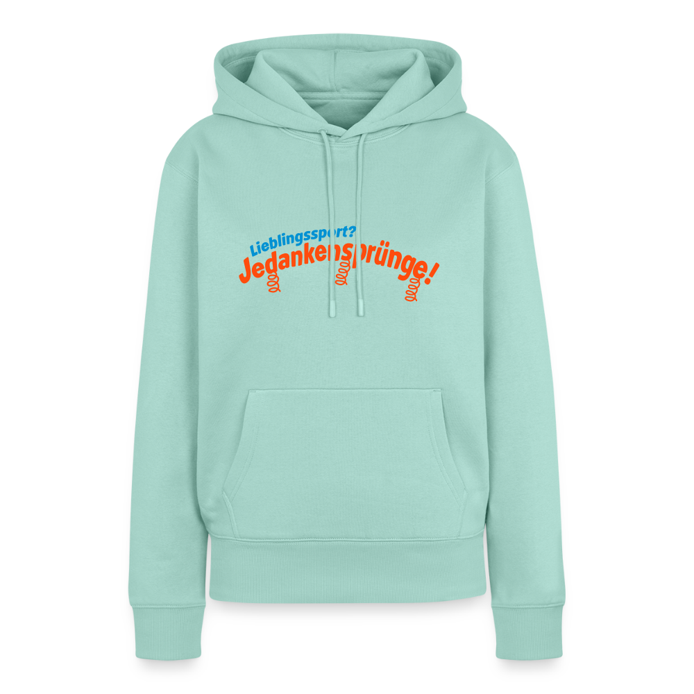 Lieblingssport? Jedankensprünge! - Frauen Premium Hoodie - Mint 