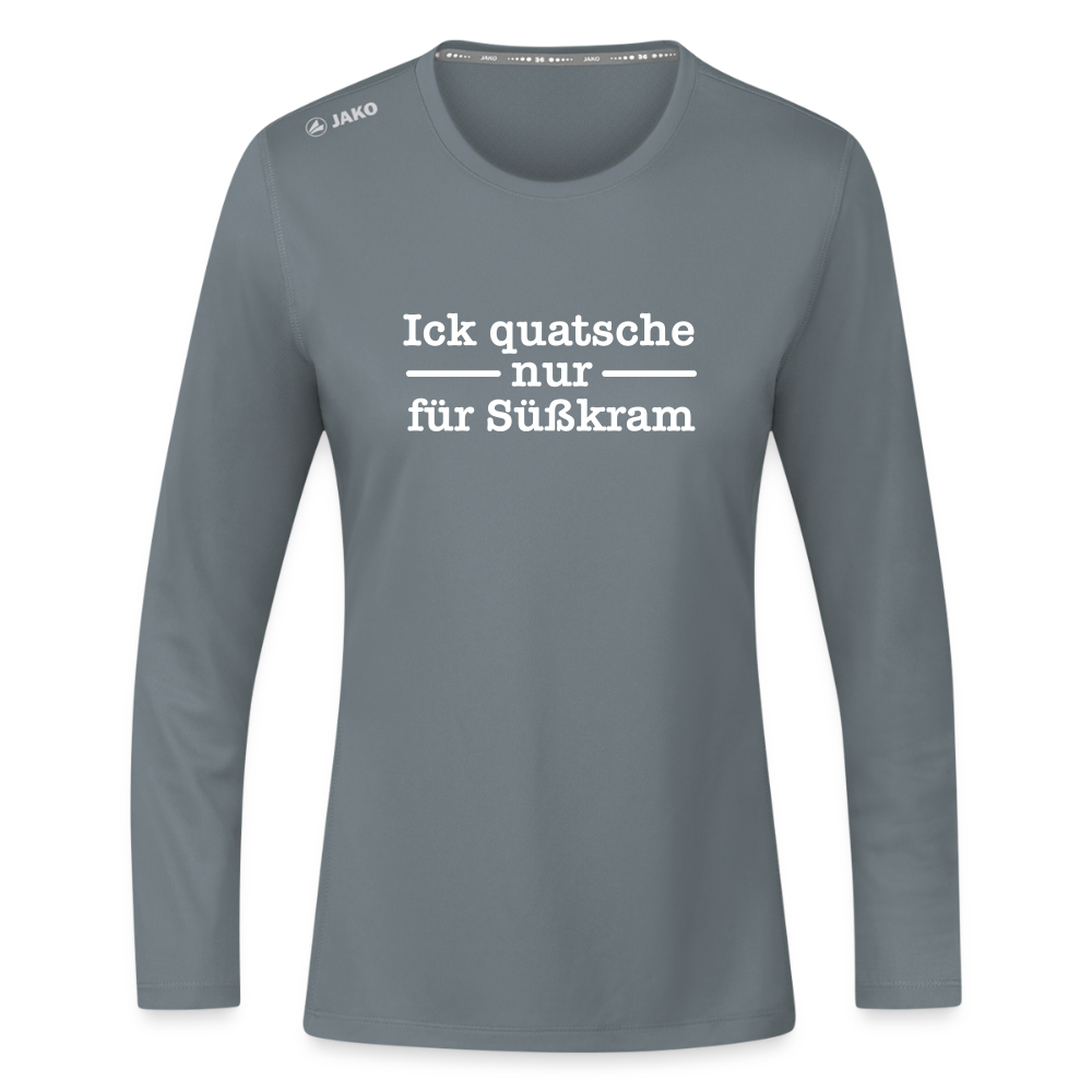 Ick quatsche nur für Süßkram - Frauen Sport Langarmshirt - Grau