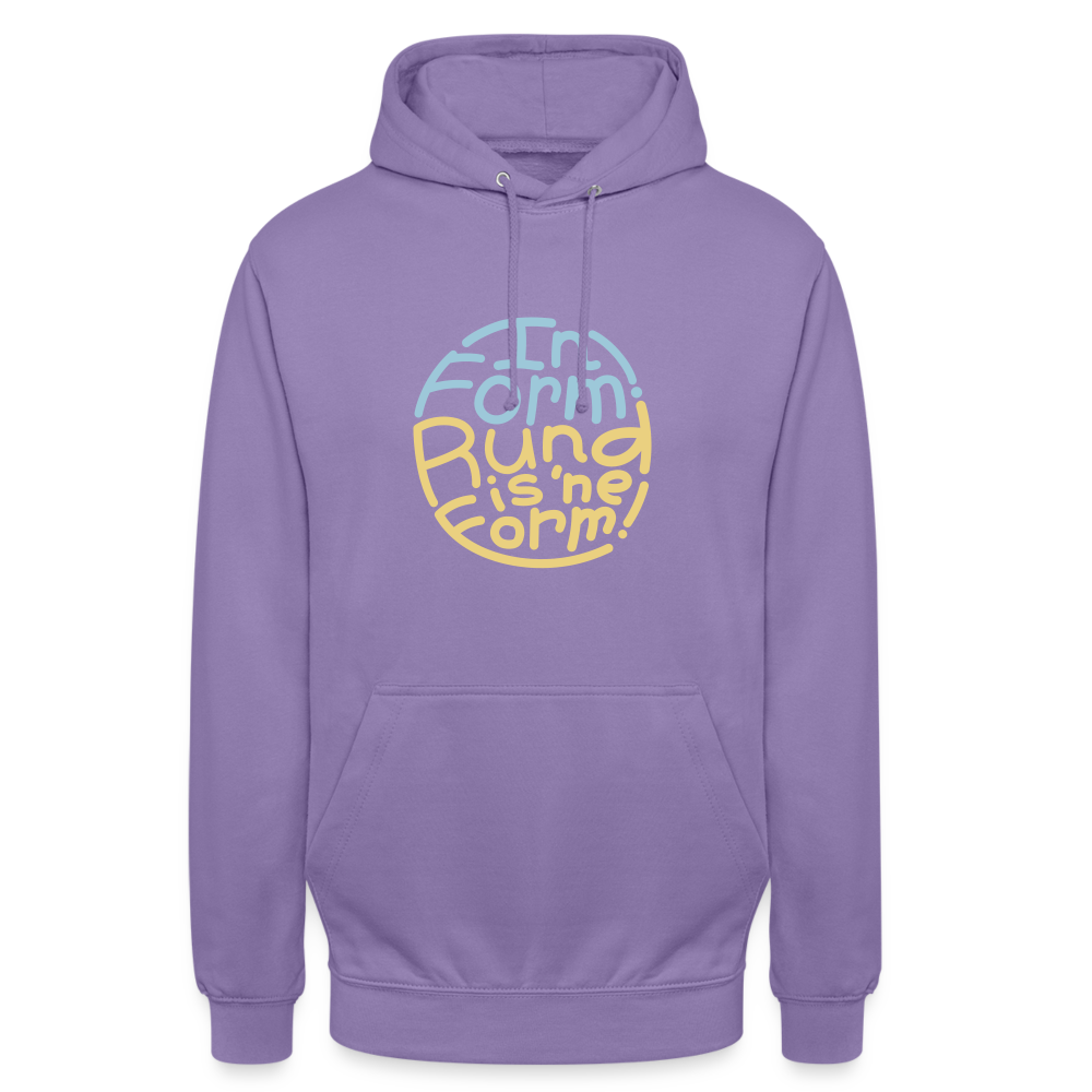 In Form! Rund is 'ne Form! - Unisex Hoodie - Lavendel