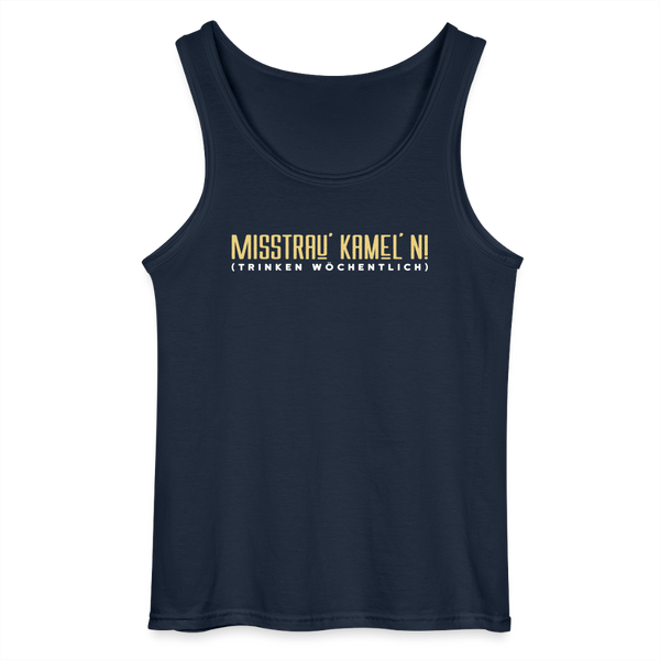 Misstrau' Kamel'n! (trinken wöchentlich) - Männer Tank Top - Navy