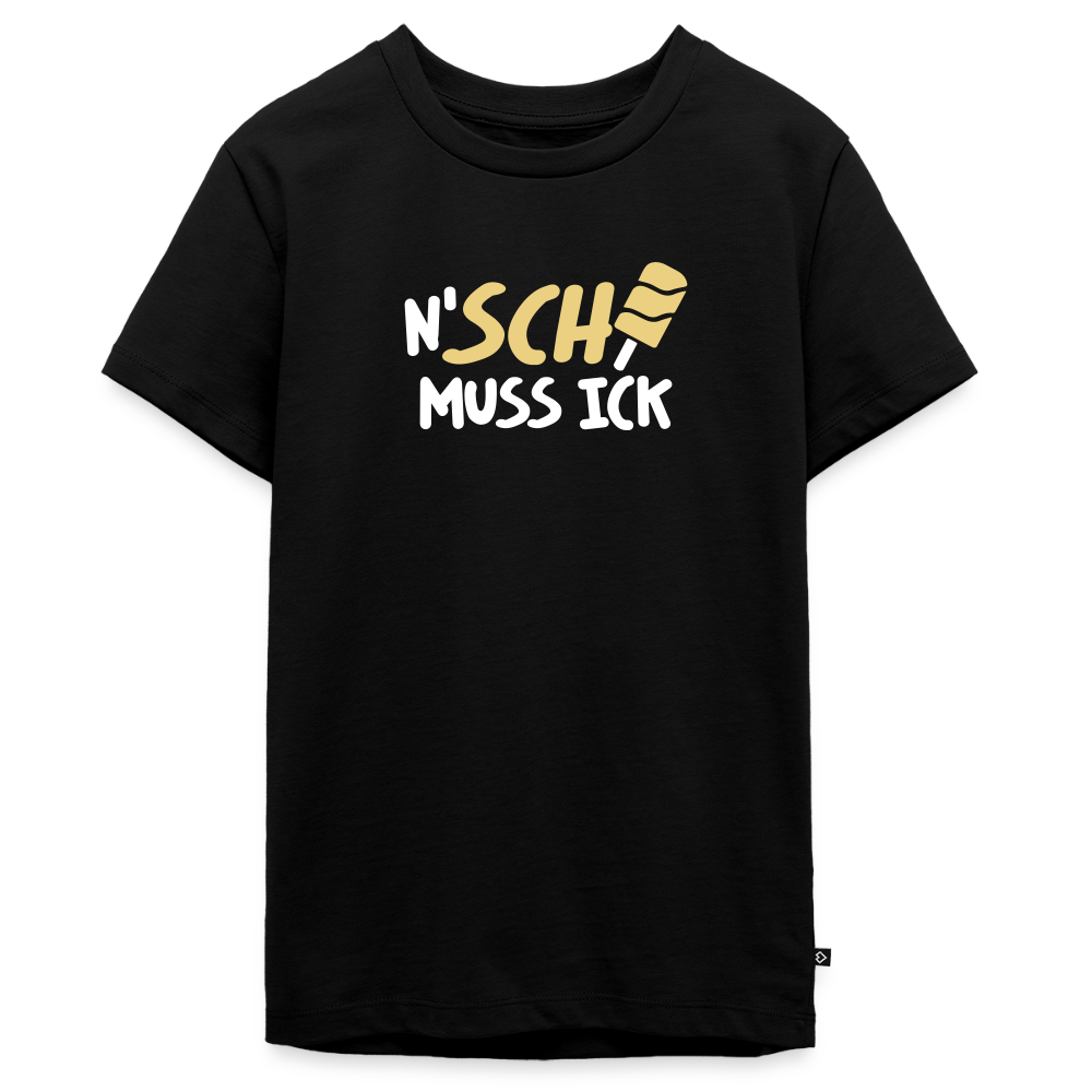N'SCH... MUSS ICK - Teenager Premium T-Shirt - Schwarz