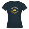 Keen Ding für'n King - Frauen Premium T-Shirt - Navy